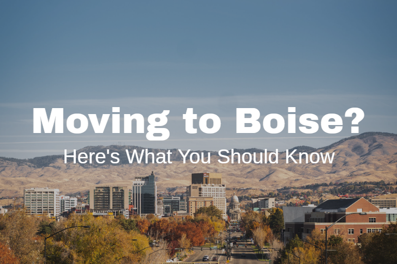 What You Should Know about Moving to Boise