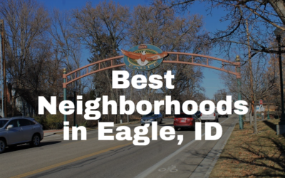 10 Best Neighborhoods in Eagle Idaho