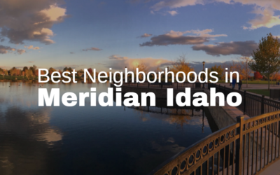 Best Neighborhoods in Meridian Idaho