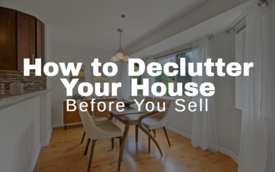 How to Declutter Your House Before You Sell