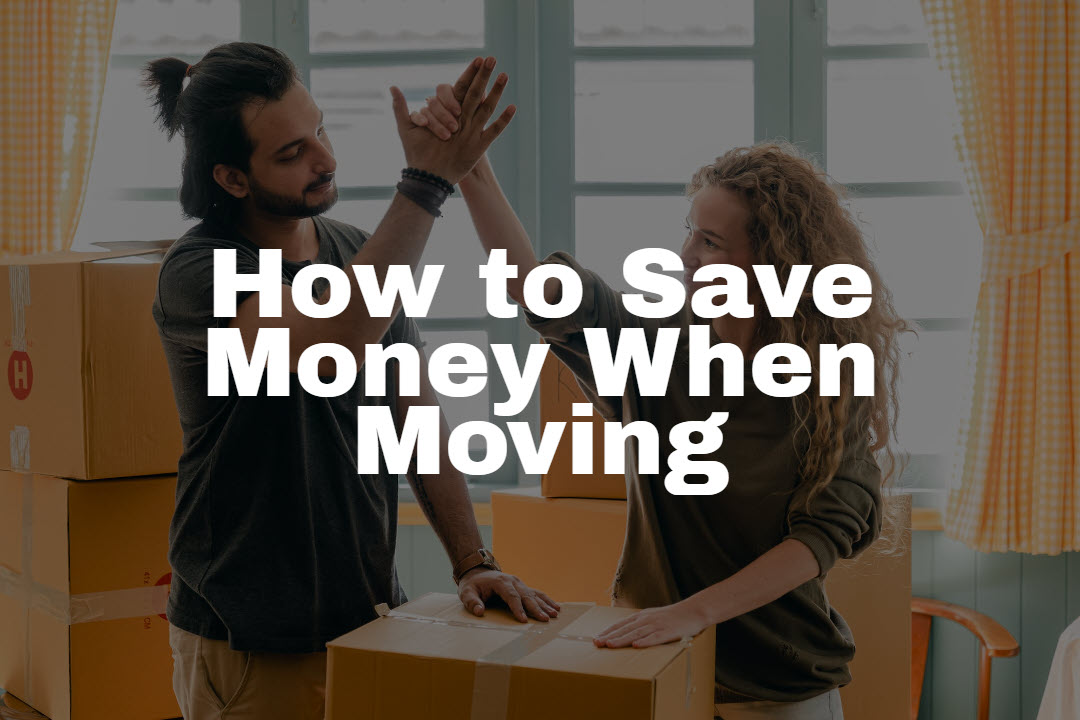 Unconventional Tricks to Help Reduce Your Moving Expenses